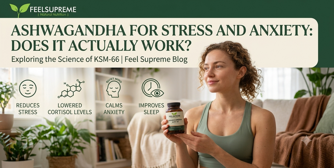 Ashwagandha for Stress and Anxiety: Does It Actually Work?